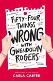 Fifty-Four Things Wrong with Gwendolyn Rogers (eBook, ePUB)
