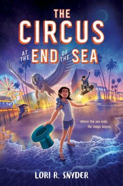 The Circus at the End of the Sea (eBook, ePUB) - Snyder, Lori R.