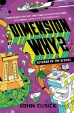 Dimension Why #2: Revenge of the Sequel (eBook, ePUB) Dimension Why #2: Revenge of the Sequel (eBook, ePUB)