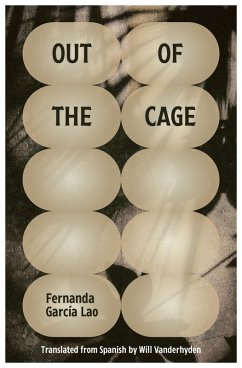 Out of the Cage (eBook, ePUB) - García Lao, Fernanda