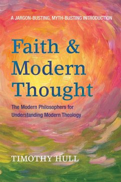 Faith and Modern Thought (eBook, ePUB) - Hull, Timothy