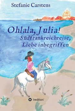 Ohlala, Julia! (eBook, ePUB) - Carstens, Stefanie