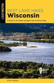 Best Lake Hikes Wisconsin (eBook, ePUB) Best Lake Hikes Wisconsin (eBook, ePUB)