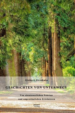 GESCHICHTEN VON UNTERWEGS (eBook, PDF) - Greshake, Gisbert