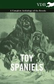 Toy Spaniels - A Complete Anthology of the Breeds (eBook, ePUB)
