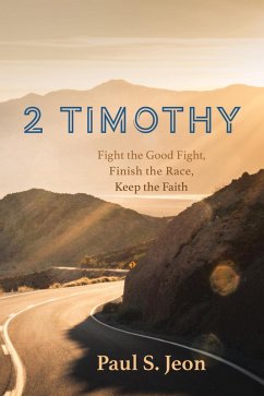 2 Timothy (eBook, ePUB) - Jeon, Paul S.