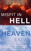 Misfit in Hell to Heaven Expat (eBook, ePUB)