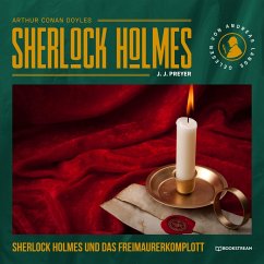 Sherlock Holmes und das Freimaurerkomplott (MP3-Download) - Doyle, Arthur Conan; Preyer, J. J.