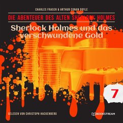 Sherlock Holmes und das verschwundene Gold (MP3-Download) - Doyle, Sir Arthur Conan; Fraser, Charles