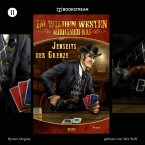 Im Wilden Westen Nordamerikas, Folge 11: Jenseits der Grenze (MP3-Download)