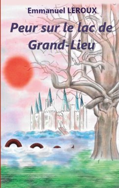 Peur sur le lac de Grand-Lieu (eBook, ePUB) - Leroux, Emmanuel