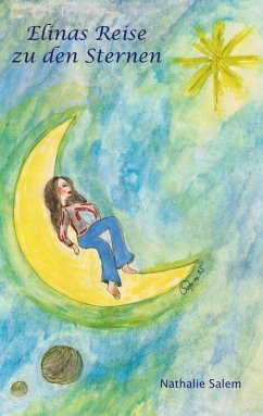 Elinas Reise zu den Sternen (eBook, ePUB) - Salem, Nathalie