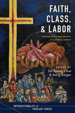 Faith, Class, and Labor (eBook, ePUB) Faith, Class, and Labor (eBook, ePUB)