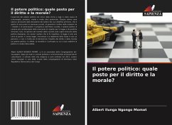 Il potere politico: quale posto per il diritto e la morale? - Ngongo Momat, Albert Ilunga