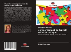 Diversité et comportement de travail réfléchi critique - Plantinga, Noor