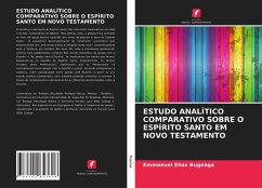 ESTUDO ANALÍTICO COMPARATIVO SOBRE O ESPÍRITO SANTO EM NOVO TESTAMENTO - Buganga, Emmanuel Elias