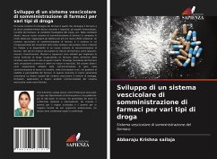 Sviluppo di un sistema vescicolare di somministrazione di farmaci per vari tipi di droga - Krishna sailaja, Abbaraju