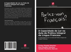 A Capacidade de Ler na Aula de Prática Integral da Língua Francesa - Pineda Sánchez, Carlos;Rondón Sanchez, Keyi;Montaña Alarcón, Sandra