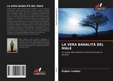 LA VERA BANALITÀ DEL MALE