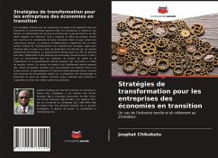 Stratégies de transformation pour les entreprises des économies en transition - Chikukutu, Josphat