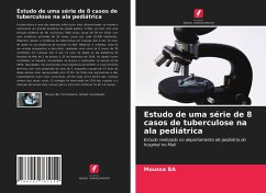 Estudo de uma série de 8 casos de tuberculose na ala pediátrica - BA, Moussa