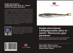Kudoa peruvianus, ichthyoparasite dans le &quote; merlu&quote; Merluccius gayi peruanus