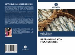 BEFÄHIGUNG VON FISCHERINNEN - Sharma, Arpita;Sharma, Adita