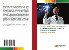 Compreendendo as causas e genética do câncer - Silva, Yuri Cássio de Lima;Anjos, Thomás;Moreira, Joëlle