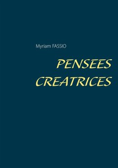 PENSEES CREATRICES - Fassio, Myriam