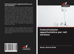 Comunicazione opportunistica per reti wireless - Malik, Waqar Ahmad