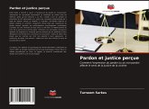 Pardon et justice perçue