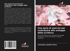 Una serie di esercizi per contribuire allo sviluppo della scrittura - Catellón Pérez, Yarisleidy