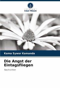 Die Angst der Eintagsfliegen - Kamanda, Kama Sywor