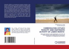 CARBOSULFAN (25%EC) TOXICITY AND ENZYMATIC ACTIVITY OF LABEO ROHITA - Vakita, Venkatarathnamma;Rachapudi, Anuradha
