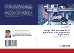 Design of Automated JNSP System for Thin Film Device Applications