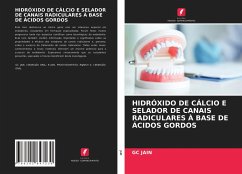 HIDRÓXIDO DE CÁLCIO E SELADOR DE CANAIS RADICULARES À BASE DE ÁCIDOS GORDOS - JAIN, GC