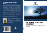 DIE WAHRE BANALITÄT DES BÖSEN