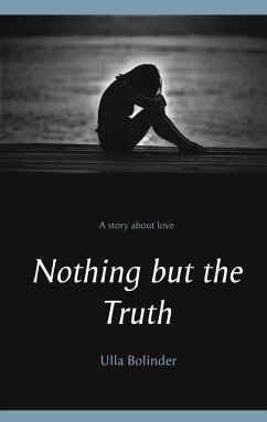 Nothing but the Truth - Bolinder, Ulla