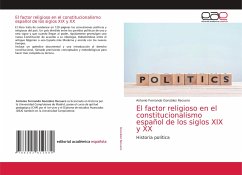 El factor religioso en el constitucionalismo español de los siglos XIX y XX - González Recuero, Antonio Fernando