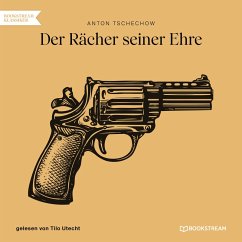 Der Rächer seiner Ehre (MP3-Download) - Tschechow, Anton