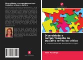 Diversidade e comportamento de trabalho reflexivo crítico