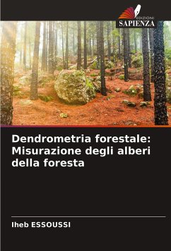 Dendrometria forestale: Misurazione degli alberi della foresta - ESSOUSSI, Iheb