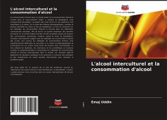L'alcool interculturel et la consommation d'alcool - Uddin, Emaj