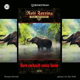 Dark verkauft seine Seele - Rolf Torring - Neue Abenteuer, Folge 30 (Ungekürzt) (MP3-Download)
