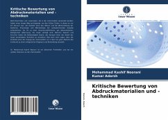 Kritische Bewertung von Abdruckmaterialien und -techniken - Noorani, Mohammad Kashif;Adarsh, Kumar