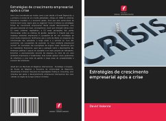 Estratégias de crescimento empresarial após a crise - Valente, David