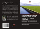 Participation et réforme institutionnelle dans le secteur de l'eau au Zimbabwe Participation et réforme institutionnelle dans le secteur de l'eau au Zimbabwe