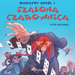 Magiczny sokół 1 - Szalona Czarownica (MP3-Download) - Gotthardt, Peter