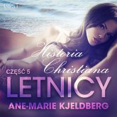 Letnicy 5: Historia Christiana - opowiadanie erotyczne (MP3-Download)