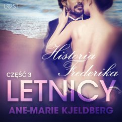 Letnicy 3: Historia Frederika - opowiadanie erotyczne (MP3-Download) - Kjeldberg, Ane-Marie